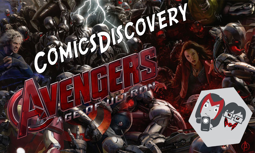 ComicsDiscovery vidéo sur le film Avengers Age of ultron