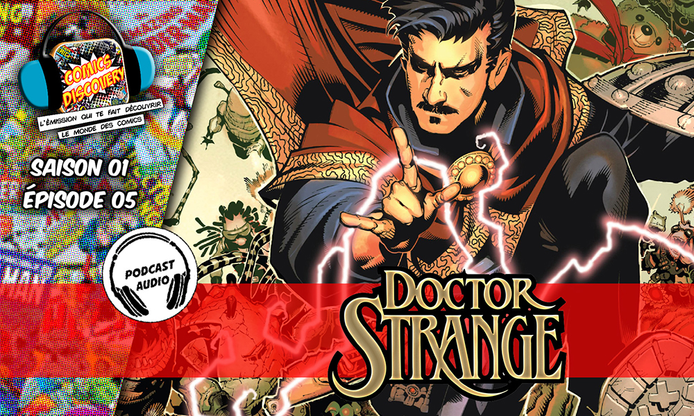 ComicsDiscovery S01E05 Dr Strange