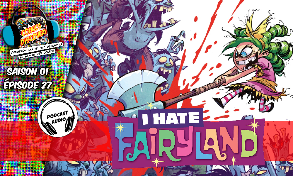 ComicsDiscovery S01E27 i hate fairyland
