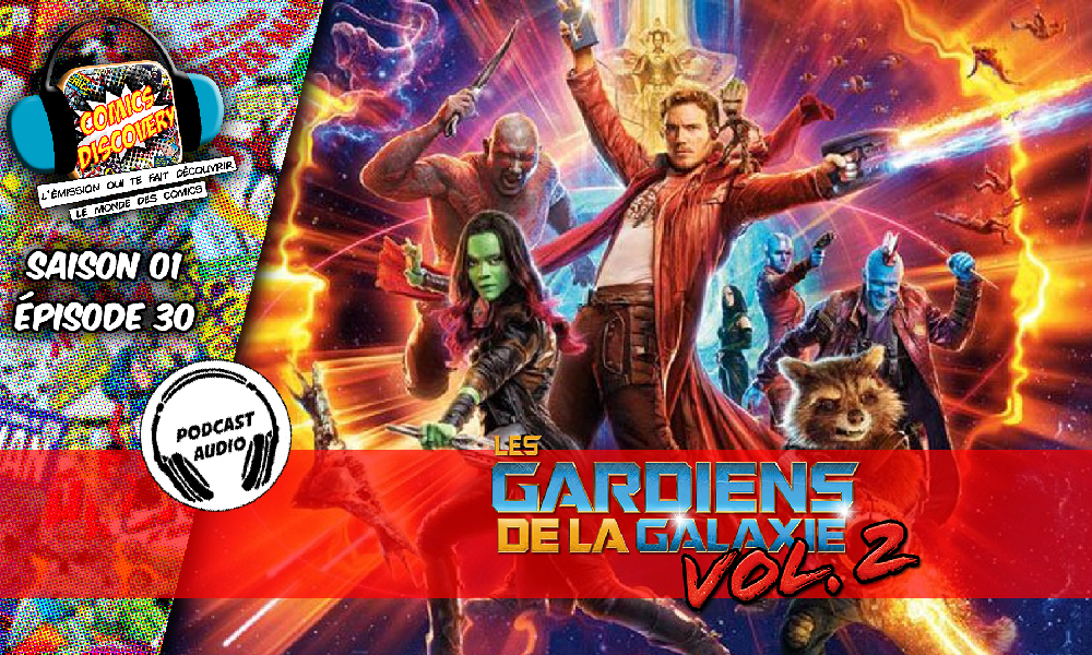 ComicsDiscovery Gardiens de la galaxie vol 2