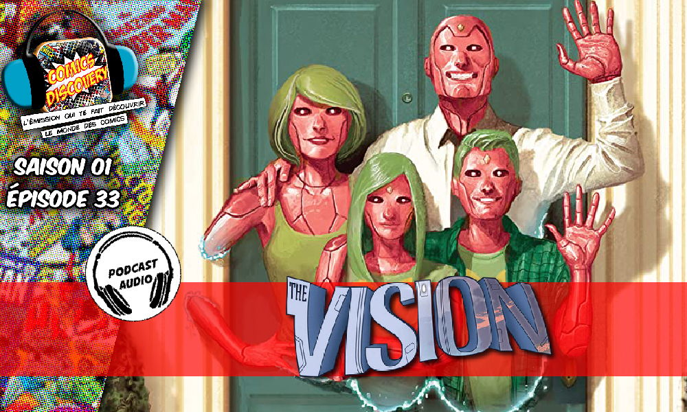 ComicsDiscovery S01E33 the vision