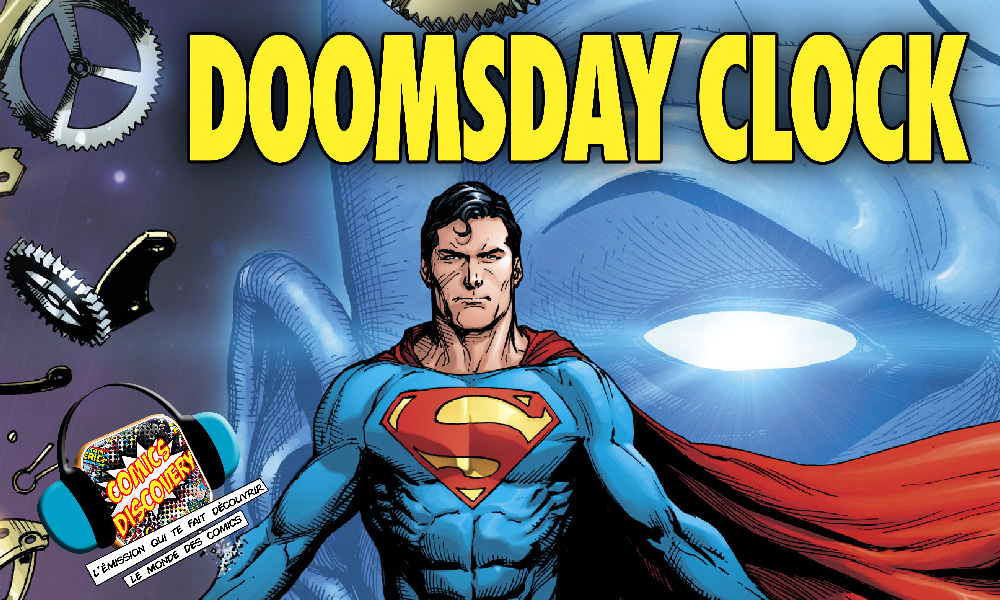 ComicsDiscovery S05E08 Doomsday Clock