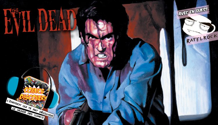 ComicsDiscovery S06E25 Evil Dead
