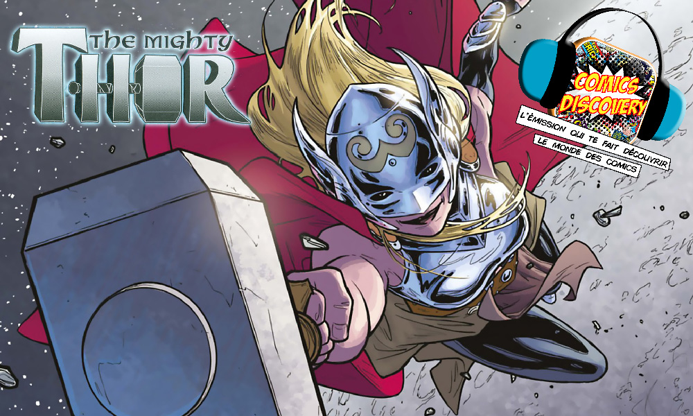 ComicsDiscovery S06E45 Mighty Thor