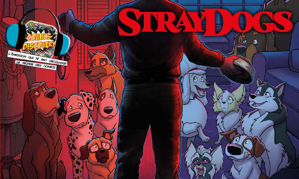 ComicsDiscovery S08E15 Stray Dogs