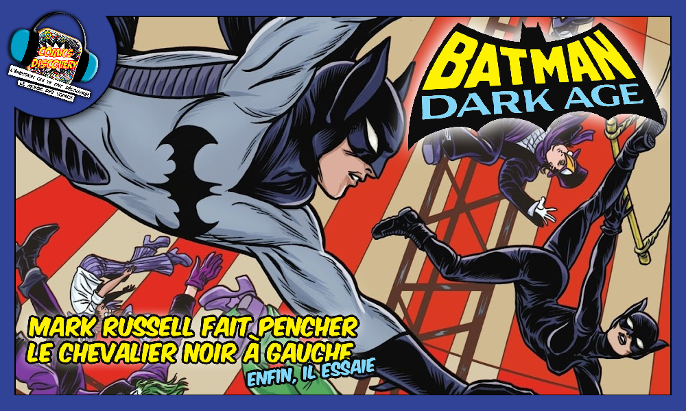 Couverture de Batman Dark Age de Mark Russell et Mike Allred, publié chez Urban Comics, utilisée pour l’épisode ComicsDiscovery.